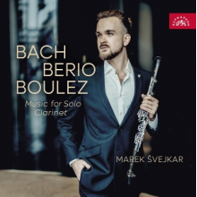Svejkar, Marek - Bach, Berio & Boulez: Music For Solo Clarinet