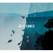Thalas - As It Comes