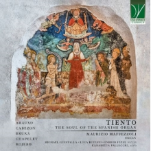 Maffezzoli, Maurizio - Tiento: the Soul of the Spanish Organ