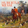Die Detmolder Hornisten - Kozeluch, Rossini & Cantin: Hubertusmesse