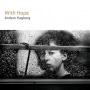 Hagberg, Anders - With Hope