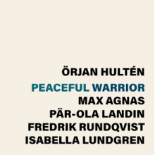 Hulten, Orjan - Peaceful Warrior