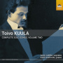 Lattila, Jenni - Toivo Kuula: Complete Solo Songs, Volume Two