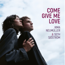 Neumuller, Irma - Come Give Me Love
