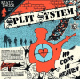 Split System - 7-No Cops In Heaven
