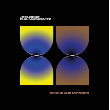 Locke, Joe & Phil Markowitz - Smoke and Mirrors