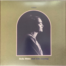 White, Bella - Just Like Leaving