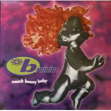 Brainiac - Smack Bunny Baby