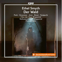 Chor Der Oper Wuppertal & Sinfonieorchester Wuppertal - Smyth; Der Wald: Music Drama In One Act