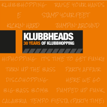 Klubbheads - 30 Years of Klubbhopping