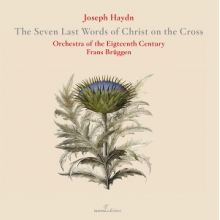 Orchestra of the 18th Century & Frans Bruggen - Joseph Haydn: the Seven Last Words of Christ