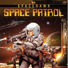 Spacehawk - Space Patrol