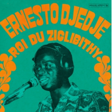 Djedje, Ernesto - Roi Du Ziglibithy