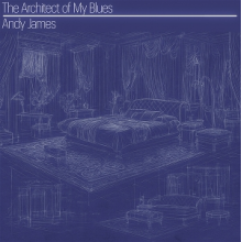 James, Andy - The Architect of My Bleus