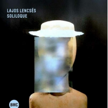 Lencses, Lajos - Soliloque