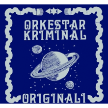 Orkestar Kriminal - Originali