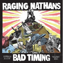 Raging Nathans - Bad Timing: Sordid Youthy Vol.3