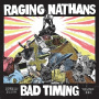 Raging Nathans - Bad Timing: Sordid Youthy Vol.3