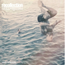 Recollection - Vivid Dreams