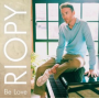 Riopy - Be Love