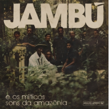 V/A - Jambu E Os Miticos Sons Da Amazonia