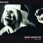 Anna Marucha & The Taxi Blues Band - Taxi Blue