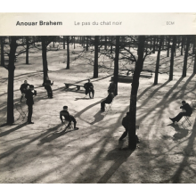 Anouar Brahem Trio - Le Pas Du Chat Noir