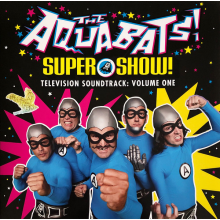Aquabats, The - Super Show! Television Soundtrack: Volume One
