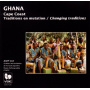 V/A - Ghana Cape Coast-Changing Traditions