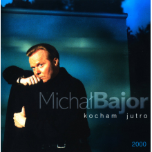 Bajor, Michal - Kocham Jutro
