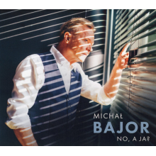 Bajor, Michał - No, A Ja?