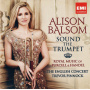 Balsom, Alison - Sound The Trumpet - Royal Music Of Purcell And Handel