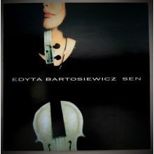 Bartosiewicz, Edyta - Sen