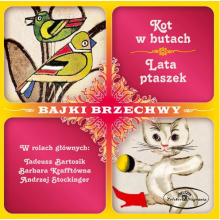 Bartosik, Tadeusz / Barbara Krafftowna / Andrzej Stockinger - Kot W Butach / Lata Ptaszek - Bajki Brzechwy