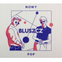 Bluszcz - Nowy Pop
