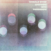 Byrd,donald - Stepping Into Tomorrow (blue Note Classic) (lp)