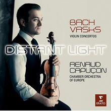 Capucon, Renaud/celine Frisch/chamber Orchestra Of Europe - Bach: Violin Concertos Bwv 1041 & 1042; Vasks: Distant Lights (violin Concerto) - Digipack