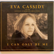 Cassidy, Eva  London Symphony Orchestra & Christopher Willis - I Can Only Be Me
