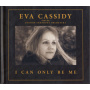 Cassidy, Eva  London Symphony Orchestra & Christopher Willis - I Can Only Be Me (deluxe Hardback Edition)