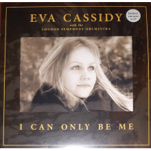 Cassidy, Eva  London Symphony Orchestra & Christopher Willis - I Can Only Be Me (deluxe)