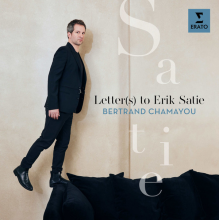 Chamayou, Bertrand - Letter(s) To Erik Satie