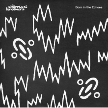 Chemical Brothers, The - Born In The Echoes (2lp)