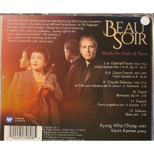 Chung/kenner - Beau Soir (debussy: Sonata For Violin & Piano In G Minor, L148  Faure: Violin Sonata No.1 In A Major Op.13, Franck: Sonata In A Major)