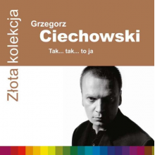 Ciechowski, Grzegorz - Zlota Kolekcja