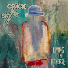 Crack The Sky - Living In Reverse