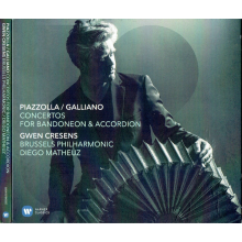Cresens/brussels Philharmonic/matheuz - Piazzolla/galliano: Concertos For Badoneon & Accordion