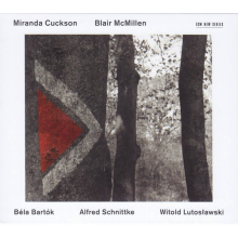 Cuckson, Miranda/mcmillen Blair - Lutoslawski, Bartok, Schnittke