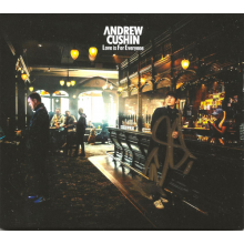 Cushin, Andrew - Love Is For Everyone