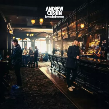 Cushin, Andrew - Love Is For Everyone