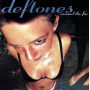 Deftones - Around The Fur